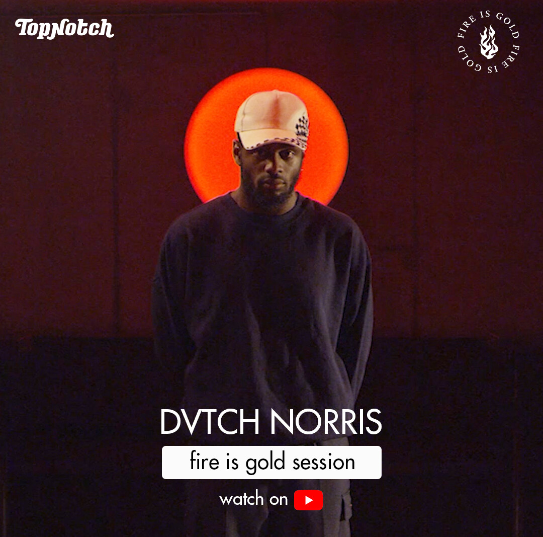 Top Notch België lanceert Fire Is Gold Sessions