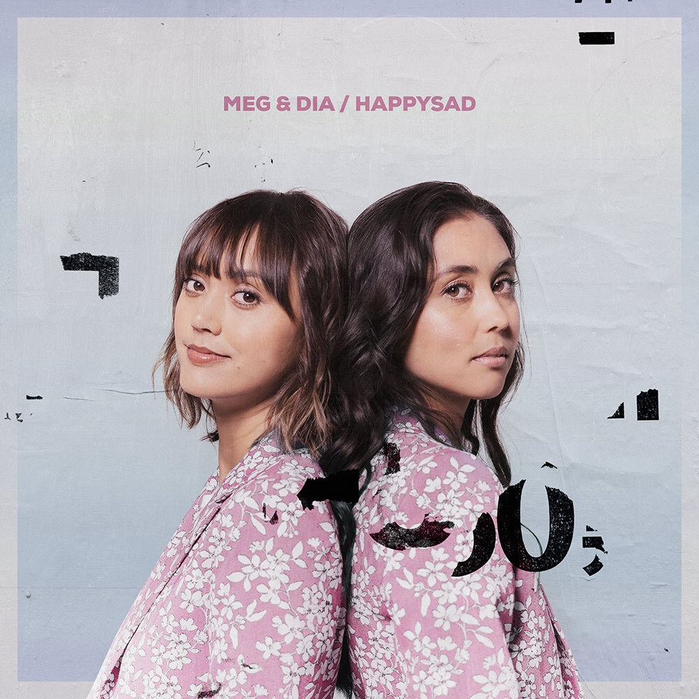 Meg & Dia Reunite and Release New Album “happysad” Through Pure Noise Records