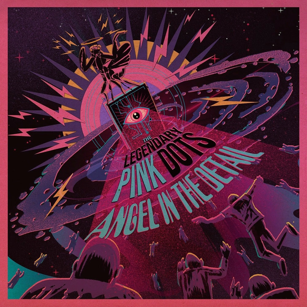 Pink Dots- 'Angel In The Detail' : new album by veteran experimental rock band - out 23.08.19