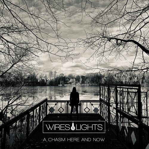 Wires &Lights To Release Debut A Chasm Here And Now this Week!