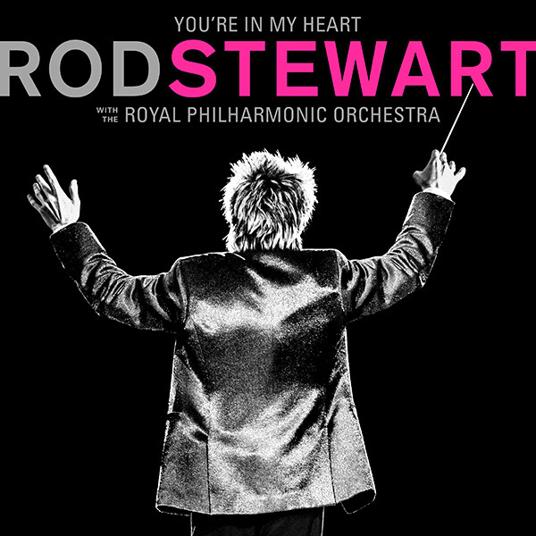 You're In My Heart - Rod Stewart with  the Koninklijk Philharmonisch orkest // 22 november