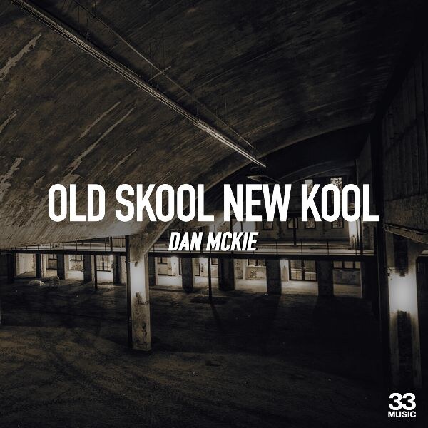 Anna Lunoe, Oscar G, Kryder, Treasure Fingers & more support new Dan McKie single 'Old Skool New Kool'
