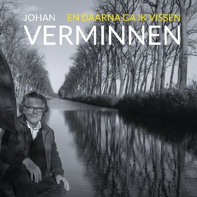 Johan Verminnen stelt zijn nieuwe album "En daarna ga ik vissen" voor