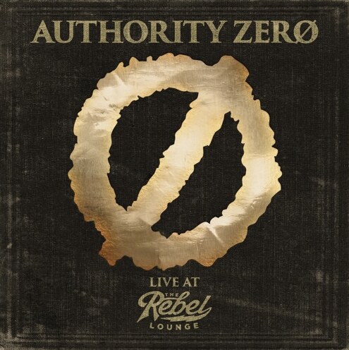Authority Zero To Celebrate 25 Year Anniversary with 2 Disc Set Companion Photo Book and Headline Tour