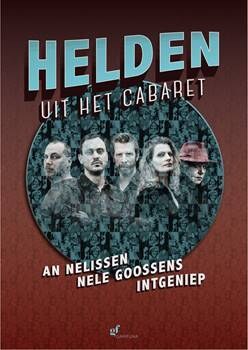 Helden Uit Het Caberet stelden nieuw stuk voor