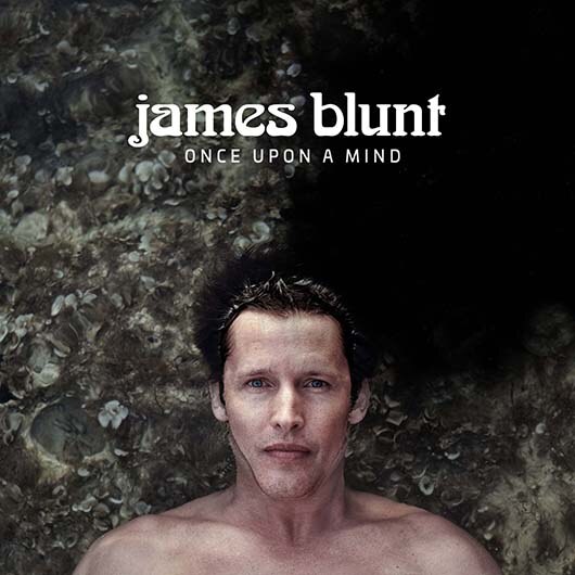 James Blunt stelt voor Once Upon A Mind