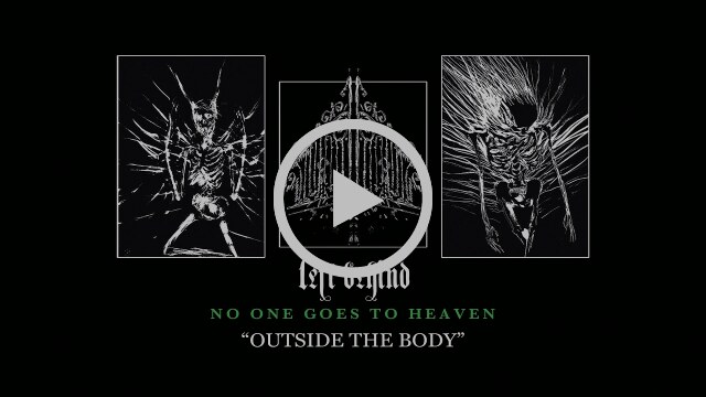 Left Behind Release New Single “Outside The Body”