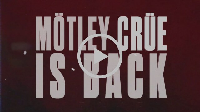 Mötley Crüe Is Back!