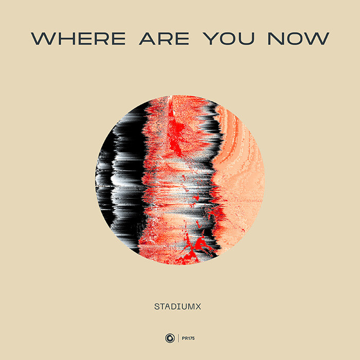 Stadiumx returns to Protocol with "Where Are You Now" [out now]