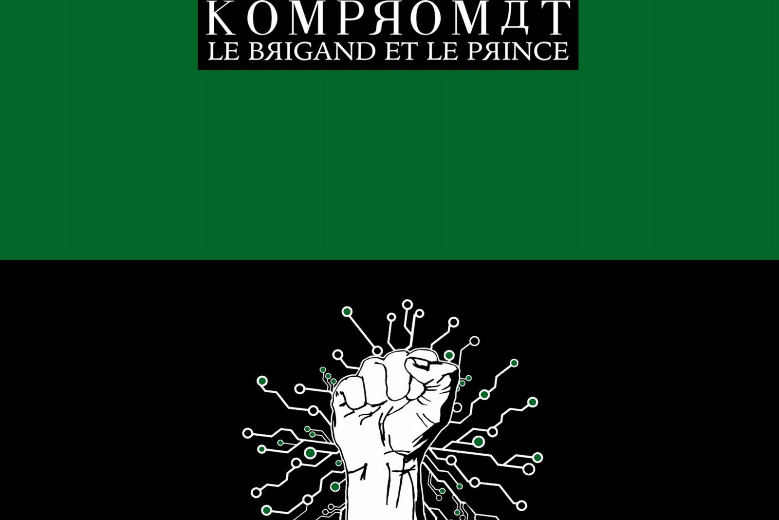 Kompromat releases new Ep "/Le-brigand-et-le-prince"