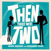 Mark Ronson and Anderson .Paak - "Then There Were Two"