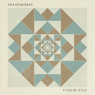 Frameworks connects the dots with ‘Imagine Gold’ album release