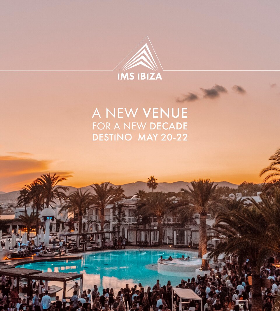 IMS Ibiza 2020 - New Venue For A New Decade, Destino Ibiza