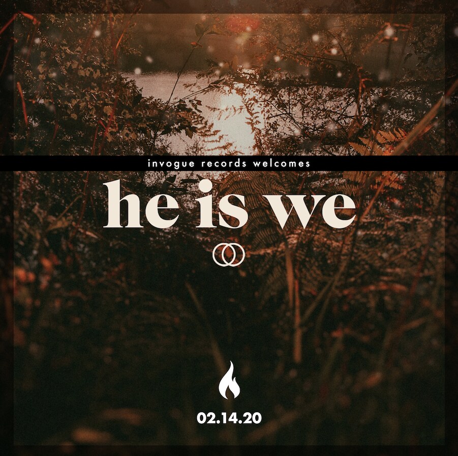 HE IS WE Signs with InVogue Records