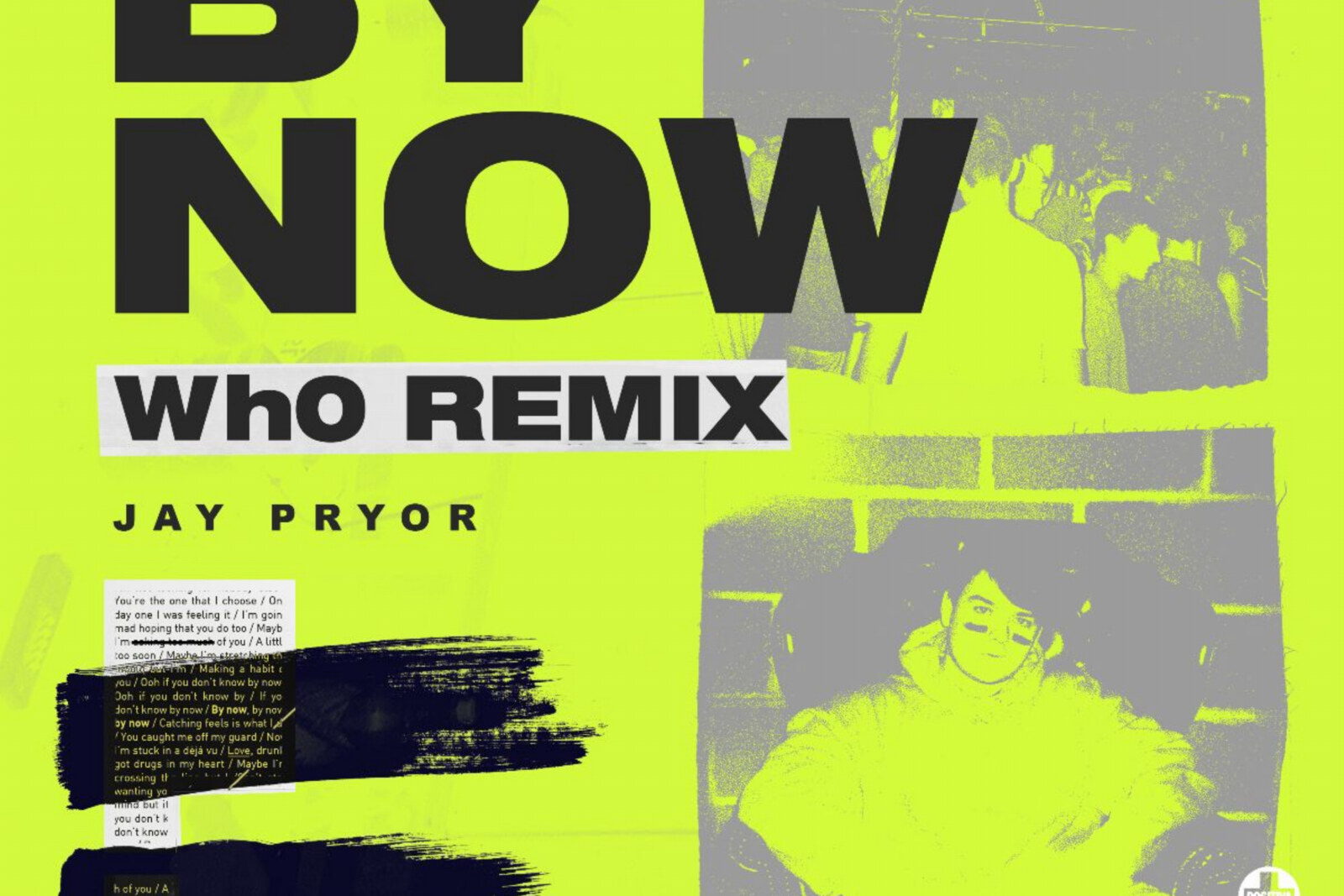 UK house music duo Wh0 release new remix of Jay Pryor's 'By Now' on Positiva/Selected
