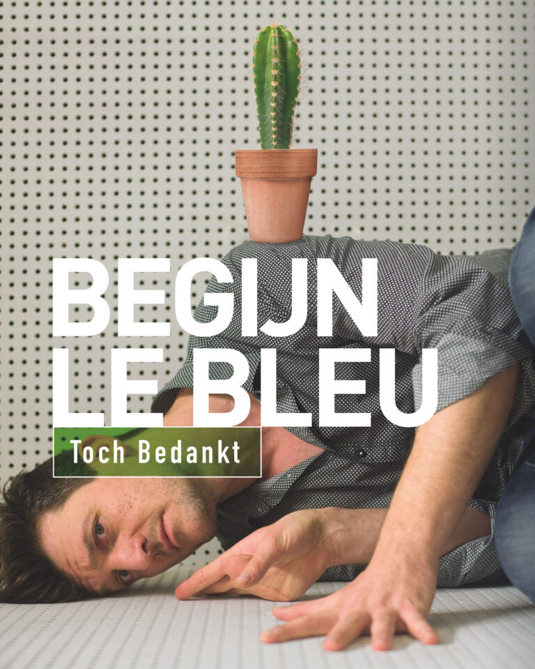 Begijn Le Bleu herneemt zijn succesvoorstelling Toch Bedankt !