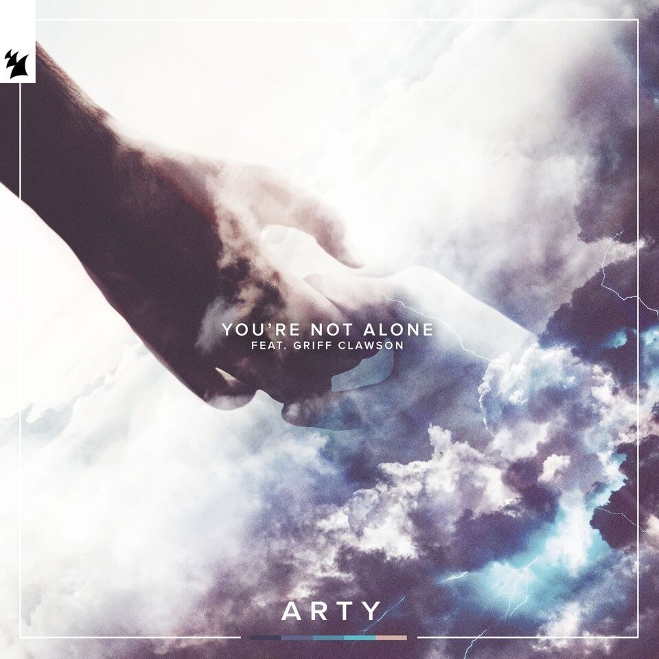Arty and Griff Clawson get real in first new single of 2020: 'You're Not Alone'