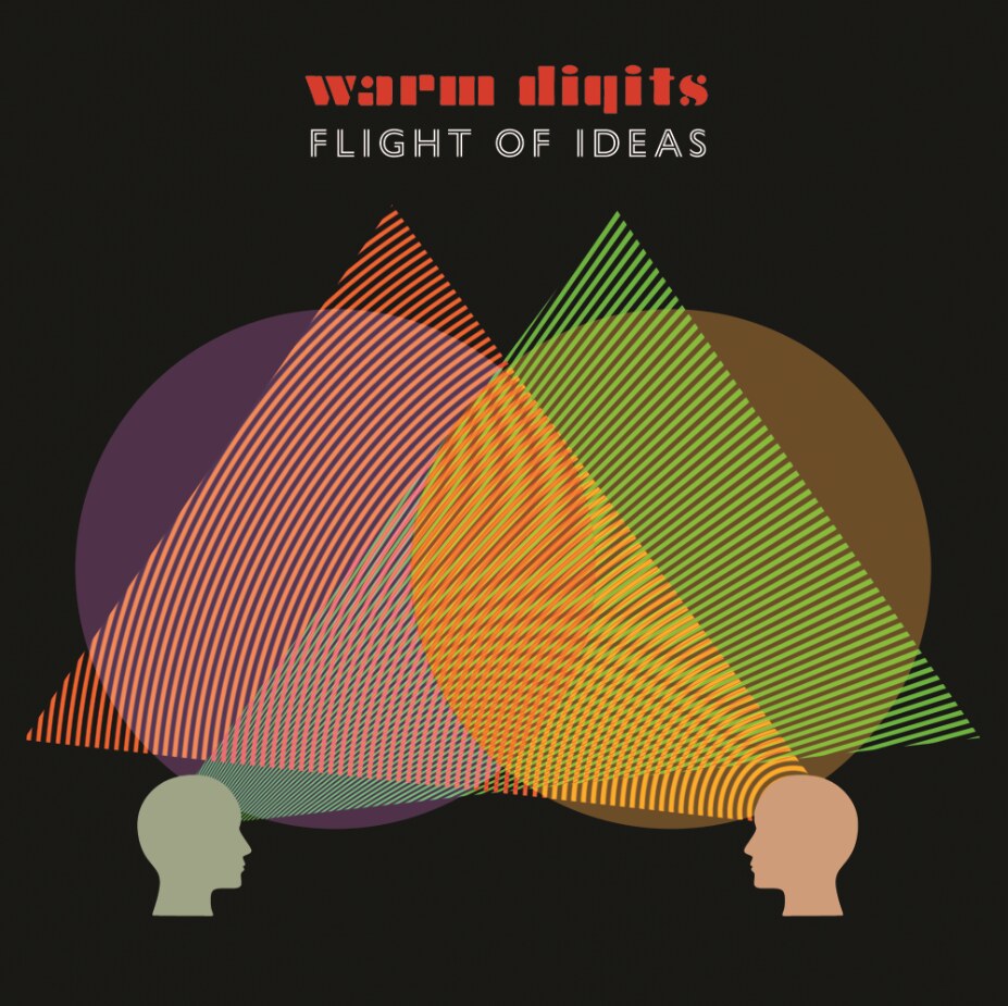 Warm Digits: New Album 'Flight of Ideas' Out April 3rd