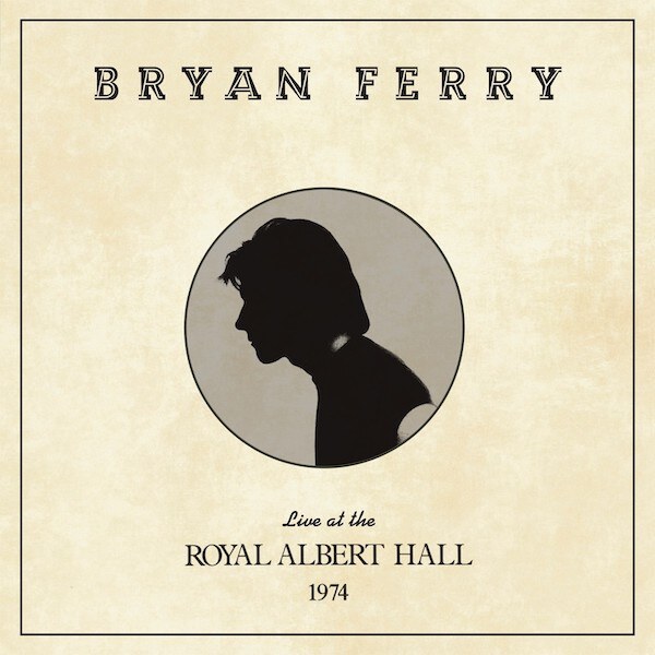 Bryan Ferry released his new album 'Live At The Royal Albert Hall 1974'. 