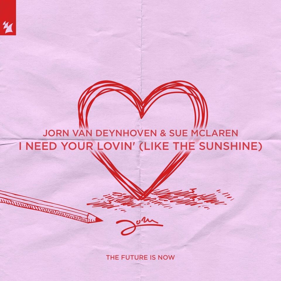 Jorn van Deynhoven spreads the love with first single of forthcoming album: 'I Need Your Lovin' (Like The Sunshine)' (feat. Sue McLaren)