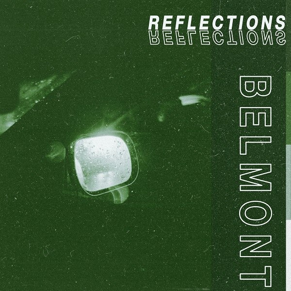 Belmont Announces New EP "Reflections" Due out March 13th via Pure Noise Records