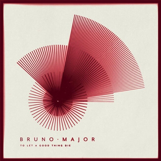 Bruno Major- 'To Let A Good Thing Die' Out June 5th via AWAL