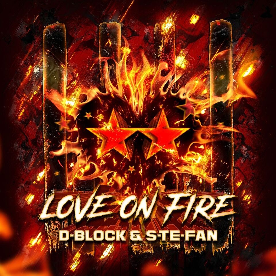 D-Block & S-te-Fan’s release on Rave Culture, ‘Love Is On Fire’ 