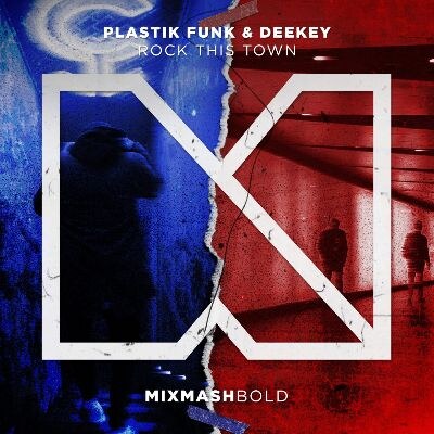 Mixmash Bold, Plastik Funk & Deekey get set to ‘Rock This Town’. 