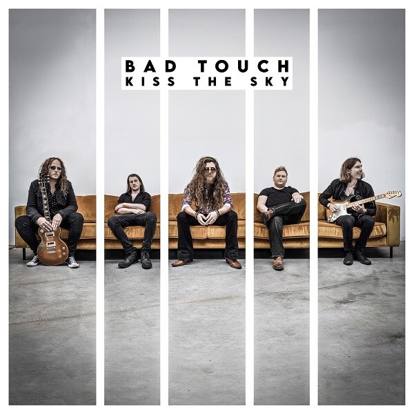 Bad Touch Release New Single "I Get High" Taken From The New Album “Kiss The Sky” Released June 19th