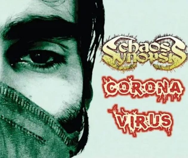 Chaos Synopsis: New single "Coronavirus" (featuring Sebastian Phillips from Exhumed)