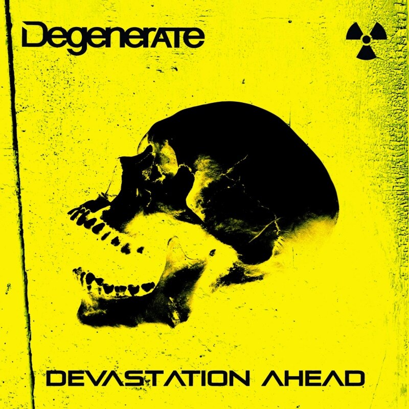 Degenerate - "Devastation Ahead"