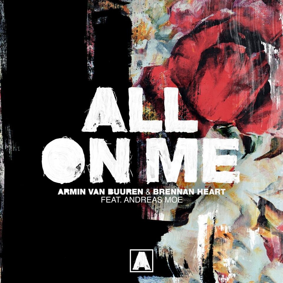 Armin van Buuren joins forces with Hardstyle DJ Brennan Heart on first single of 2020: 'All On Me' (feat. Andreas Moe)