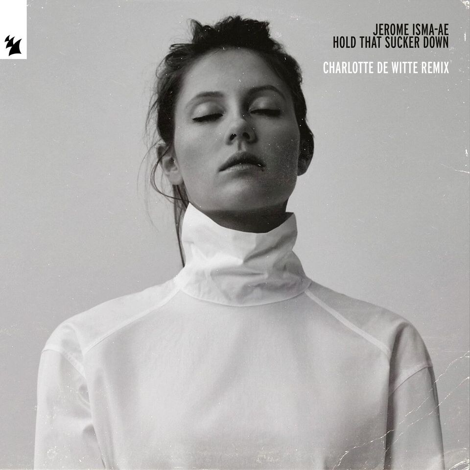 Charlotte de Witte bridges the gap between techno and trance with two-part remix treatment of Jerome Isma-Ae's 'Hold That Sucker Down'
