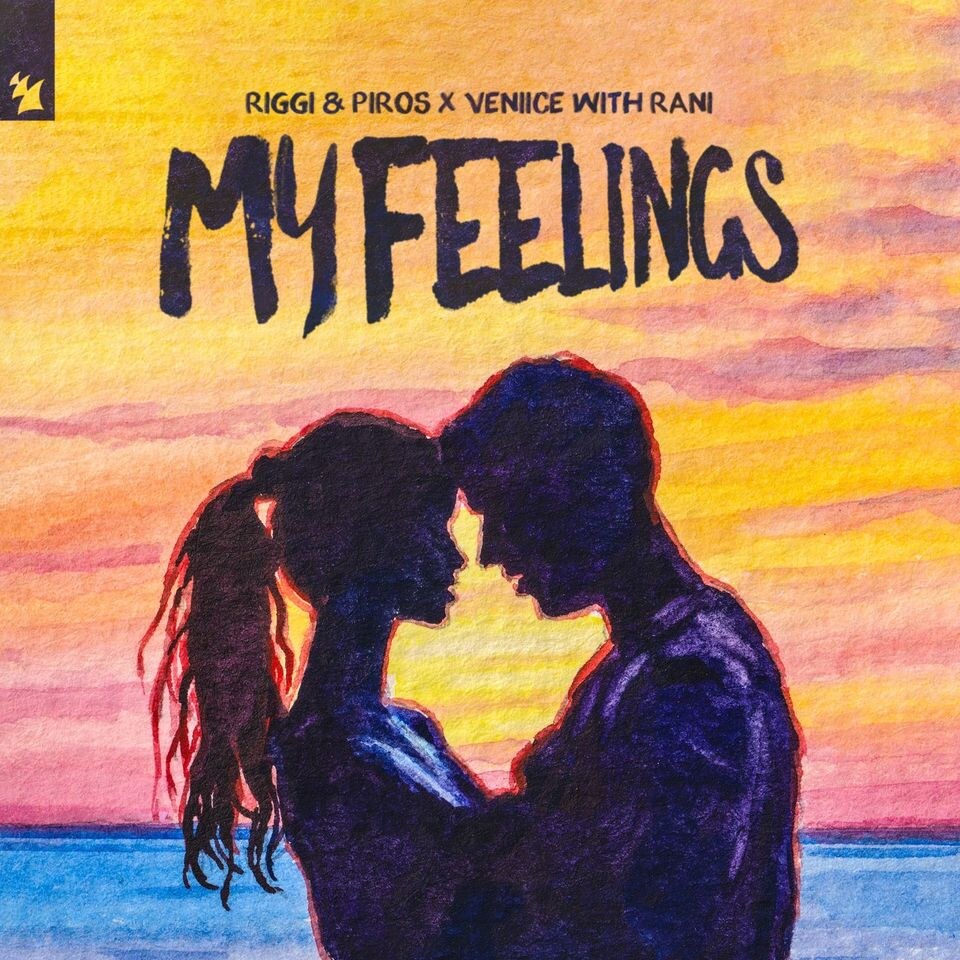 Riggi & Piros, VENIICE and RANI touch down on Armada Music with new single: 'My Feelings'