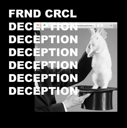 FRND CRCL Drop New Single "Deception"; Now Streaming Everywhere; New Album "Internet Noise" Out May 1st