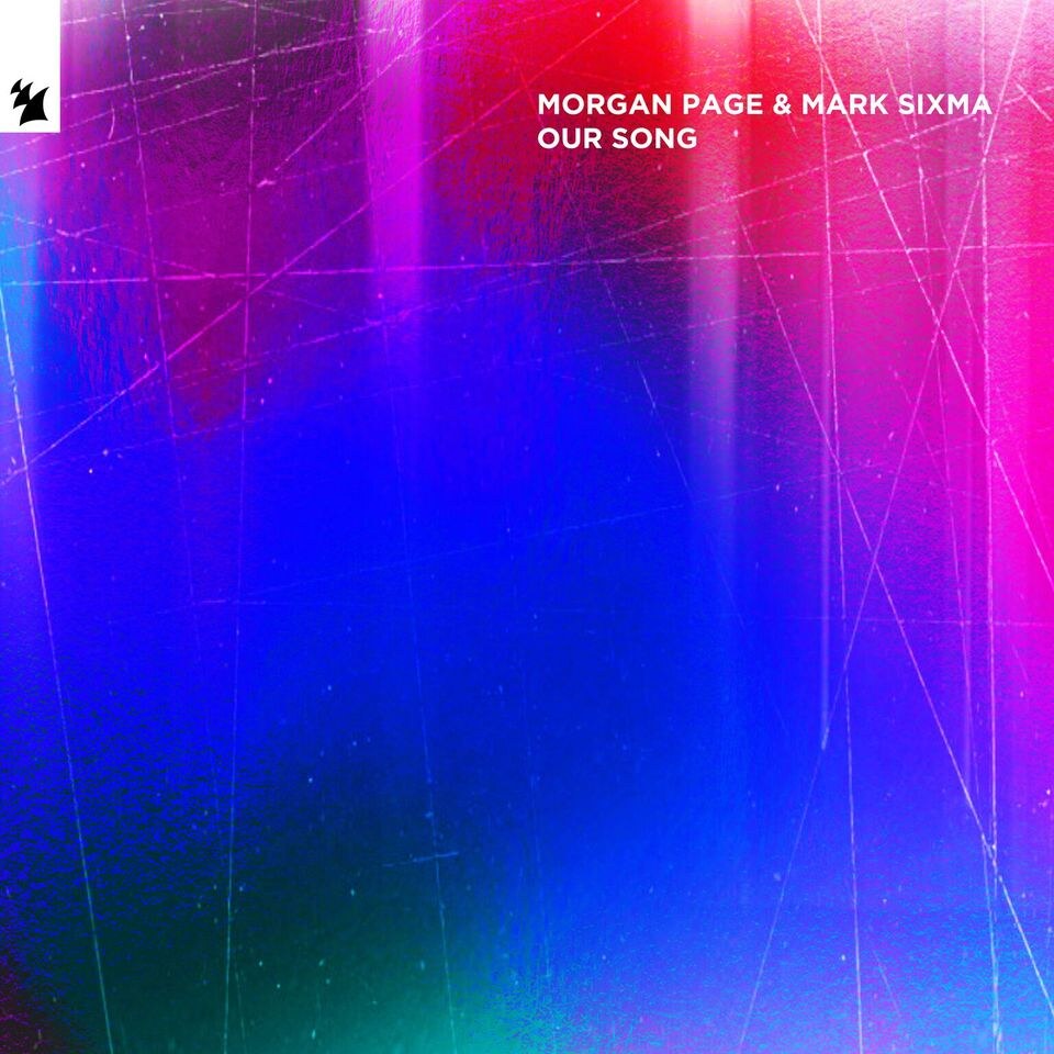 Morgan Page & Mark Sixma deliver sublime new single 'Our Song'