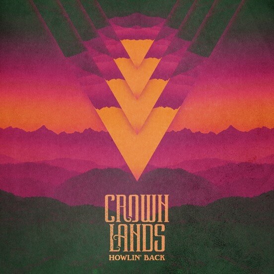 Crown Lands release new single 'Howlin' Back'