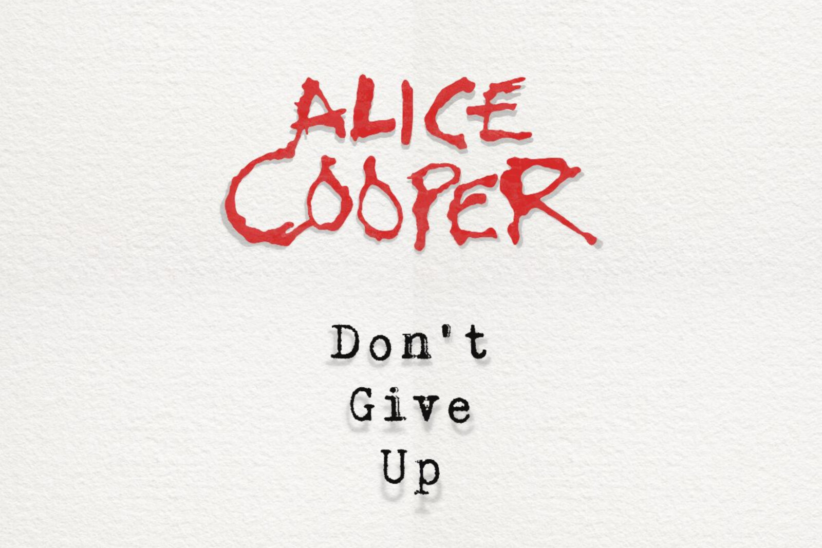 Alice Cooper releases his new single "Don't Give Up."