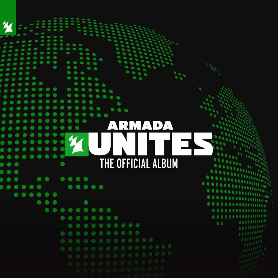 Armada Music reaches out to the world with new official album: 'Armada Unites'
