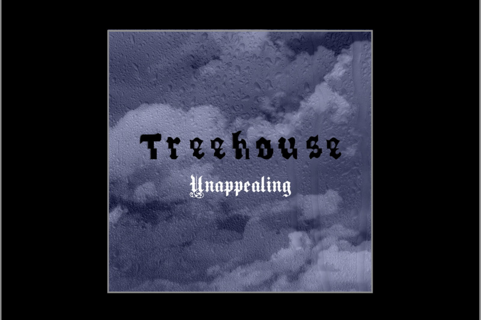Treehouse, are due to release their 2nd EP, Unappealing, through Beth Shalom Records on July 3rd.