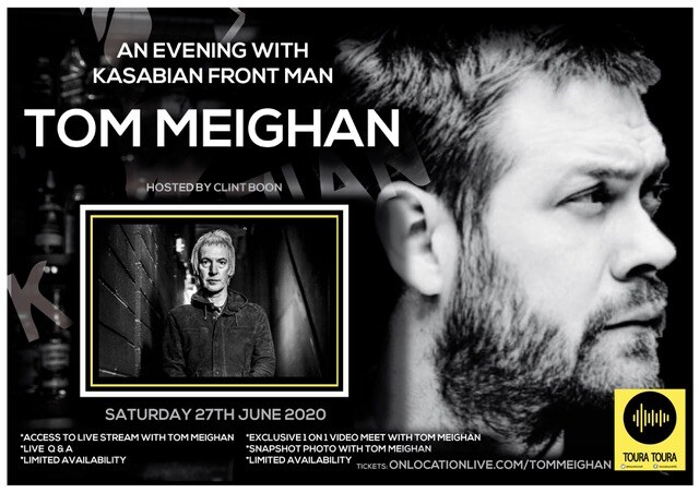 An Evening With Tom Meighan- Kasabian frontman in conversation with Clint Boon - 27th June 2020