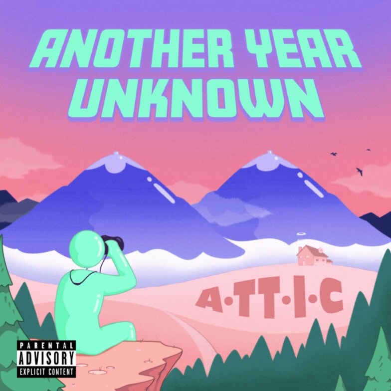 Another Year Unknown: New Single "A-TT-I-C" Out Today