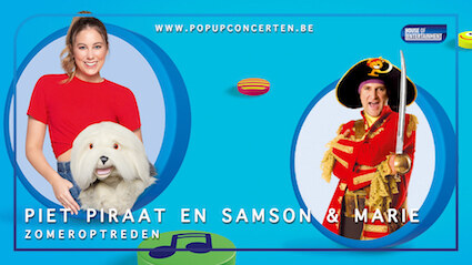 House of Entertainment voegt ‘Piet Piraat en Samson & Marie Zomeroptredens’ toe aan line-up van pop-up concerten