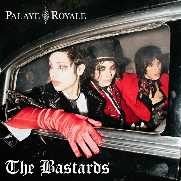 Palaye Royale Album "The Bastards" Out Now In Retail Via Sumerian Records