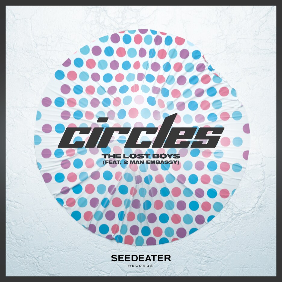 The Lost Boys unveil their first original release of 2020 “Circles”