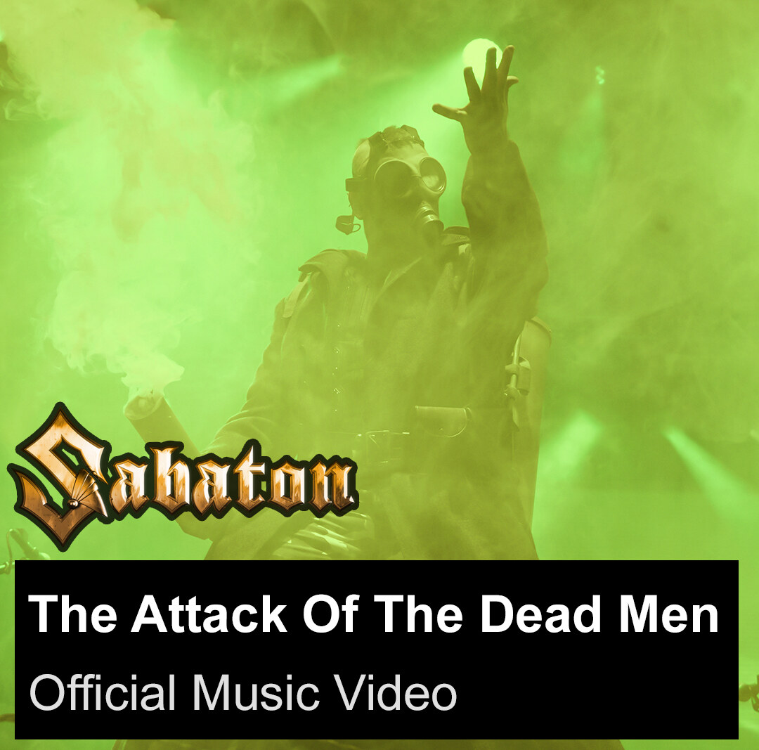 Sabaton release new video clip ’The Attack Of The Dead Men’