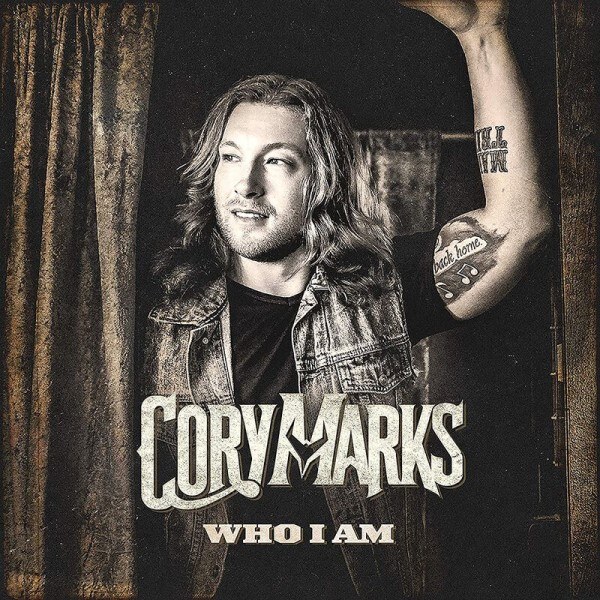 Cory Marks New Album ‘Who I Am’ Debuts Worldwide With Both Critical Acclaim And Chart Success And’Bows In Top 5 On Global Itunes Country Charts
