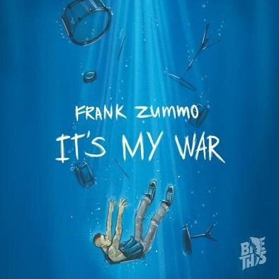 Frank Zummo Is Set To Release His New Ep “It’s My War”