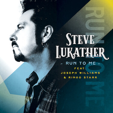 Steve Lukather brengt new song 'Run To Me' uit, feat. Joseph Williams & Ringo Starr