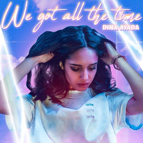 Dina Ayada stelt voor We Got All The Time